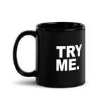 Try Me Deployed Black Glossy Mug