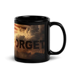 Never Forget Deployed Black Glossy Mug