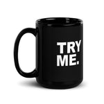 Try Me Deployed Black Glossy Mug