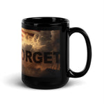 Never Forget Deployed Black Glossy Mug