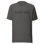 Deployed Easy Day Unisex Letter t-shirt