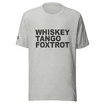 Deployed Whiskey Tango Foxtrot Unisex Letter t-shirt