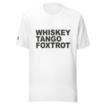 Deployed Whiskey Tango Foxtrot Unisex Letter t-shirt