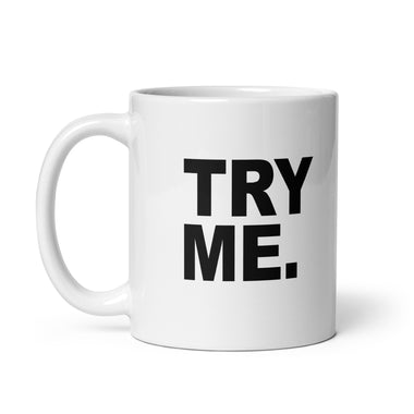 Try Me Deployed White glossy mug