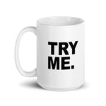 Try Me Deployed White glossy mug